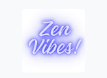 Zen Vibes Only