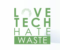 Love Tech Hate Waste
