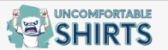 Uncomfortable Shirts