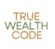True Wealth Code