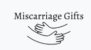 Miscarriage Gifts